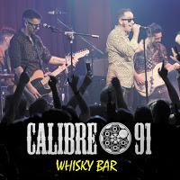 Calibre 91 estrenan vídeo de Whisky Bar