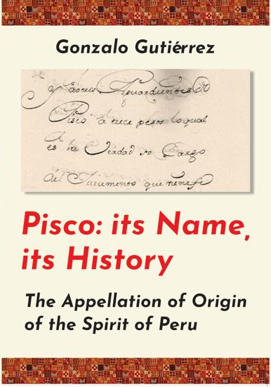 El embajador Gonzalo Gutiérrez anuncia la publicación en inglés de «Pisco: su nombre, su historia»