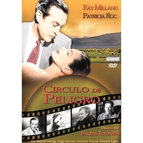CÍRCULO DE PELIGRO - Jacques Tourneur