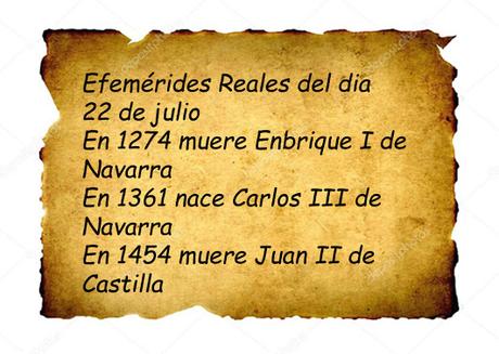 EFEMÉRIDES REALES del día 22 de julio EFEMÉRIDES REALES del día 22 de julio