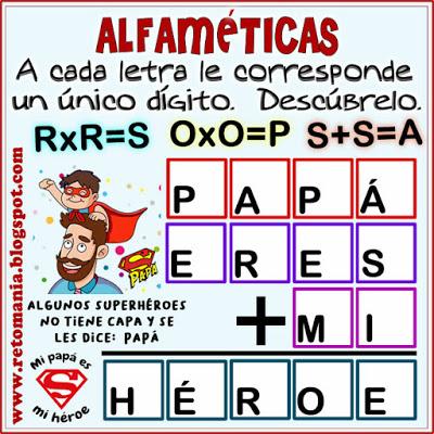 ALFAMÉTICAS : DÍA DEL PADRE Alfamética, Criptoaritmética, Suma de letras, Criptograma, Lógica de letras, Día del Padre, Desafíos matemáticos, Retos matemáticos, Problemas matemáticos, Problemas de matemáticas, Acertijos, Acertijos matemáticos, Acertijos con solución, Enigmas