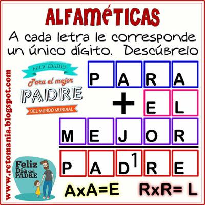 ALFAMÉTICA - DÍA DEL PADRE Alfamética, Criptoaritmética, Suma de letras, Criptograma, Lógica de letras, Día del Padre, Desafíos matemáticos, Retos matemáticos, Problemas matemáticos, Problemas de matemáticas, Acertijos, Acertijos matemáticos, Acertijos con solución, Enigmas