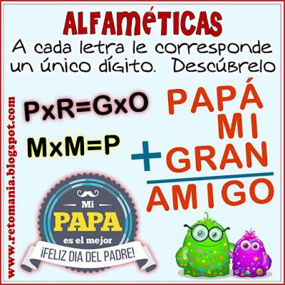Alfamética, Criptoaritmética, Criptosuma, Criptograma, Suma de letras, Suma de palabras, Lógica de letras, Desafíos matemáticos, Retos matemáticos, Problemas matemáticos, Problemas de matemáticas, Acertijos, Acertijos matemáticos, Acertijos con Solución, Día del Padre y matemáticas, alphametic, matemáticas, matematik