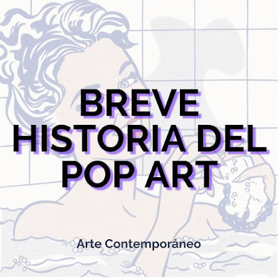 Breve historia del Pop Art