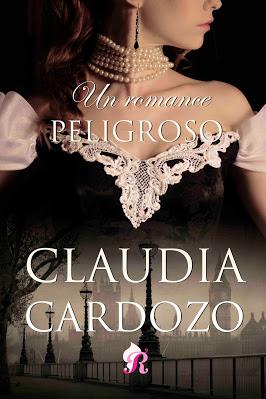 Reseña | Un romance peligroso, Claudia Cardozo