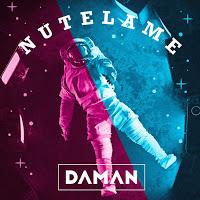 Daman estrena Nutélame