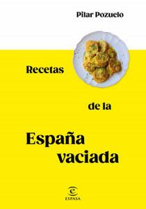 “Recetas de la España vaciada”, de Pilar Pozuelo