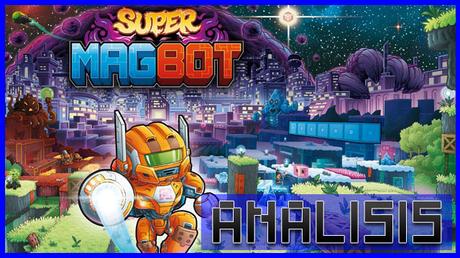 ANÁLISIS: Super Magbot