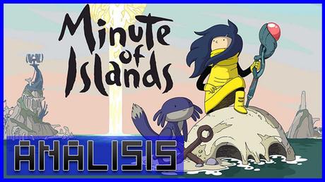 ANÁLISIS: Minute of Islands