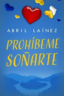 OPINIÓN DE PROHÍBEME SOÑARTE DE ABRIL LAÍNEZ