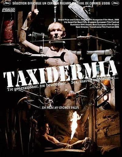 TAXIDERMIA - György Pálfi