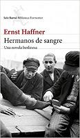 Hermanos de Sangre. Ernst Haffner Hermanos de Sangre. Ernst Haffner