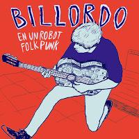 Billordo estrena videoclip de En un robot (folk, punk)