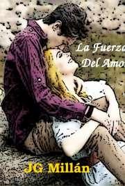 Publicaciones en Español de tuslibros.com La Fuerza del Amor