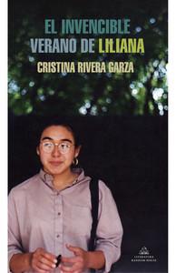 “El invencible verano de Liliana”, de Cristina Rivera Garza