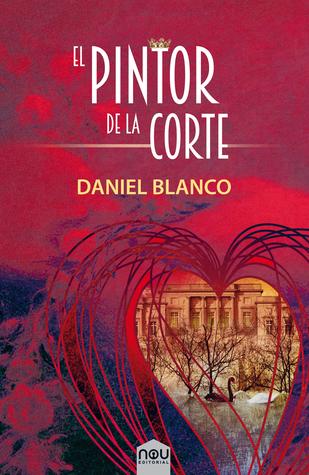 Reseña: libro: El pintor de la corte