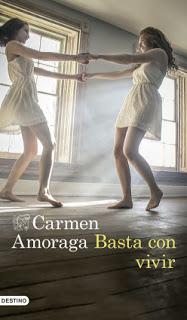 BASTA CON VIVIR. Carmen Amoraga.
