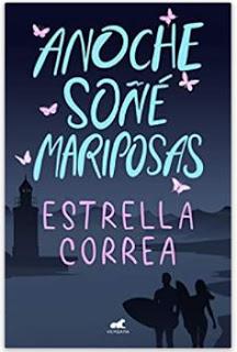 «Anoche soñé mariposas» de Estrella Correa