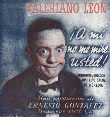 A MÍ NO ME MIRE USTED  - J. Luis Sáenz de Heredia