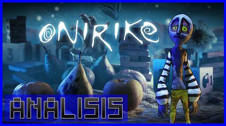 ANÁLISIS: Onirike