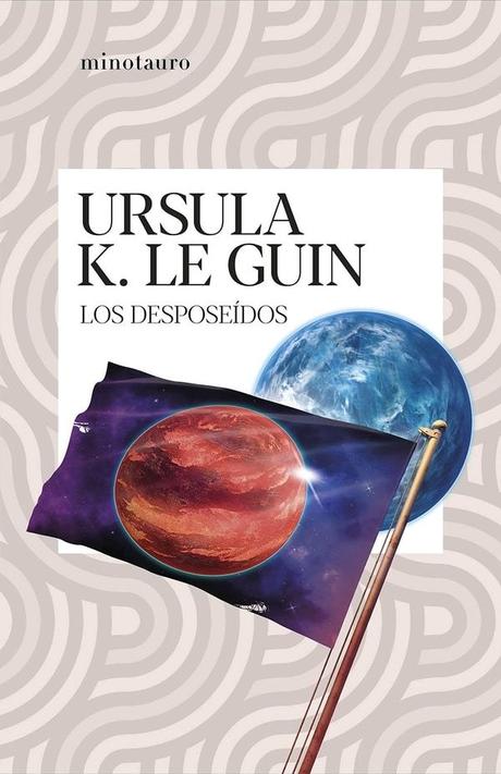 Minotauro reedita Los desposeídos de Ursula K. Le Guin