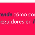 Cómo Conseguir Más Seguidores en Instagram