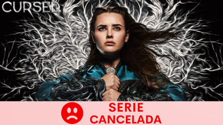Netflix ha cancelado ‘Cursed’ tras una temporada en antena.