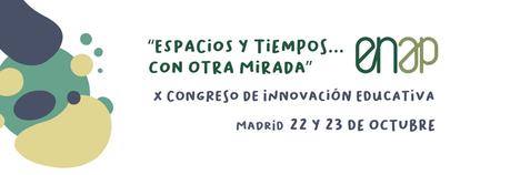 Bajo el lema «Espacios y tiempos…con otra mirada» se celebra el X Congreso de Innovación Educativa