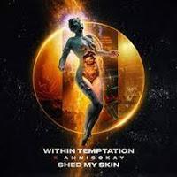 Within Temptation estrenan videoclip de Shed My Skin