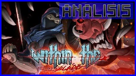 ANÁLISIS: Within the Blade