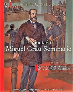 AYLLÓN DULANTO, Fernando El diputado Miguel Grau Seminario