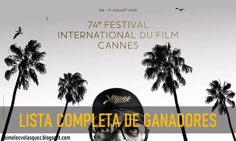 CANNES 2021 | LISTA COMPLETA DE GANADORES