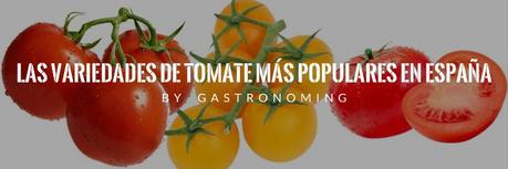 Las variedades de tomate más populares en España