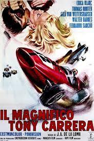 MAGNÍFICO TONY CARRERA, EL (IL MAGNIFICO TONY CARRERA) (España, Alemania del Oeste, Italia; 1968) Acción, Intriga, Policíaco