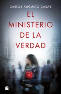 EL MINISTERIO DE LA VERDAD - CARLOS AUGUSTO CASAS