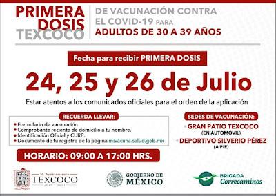 DEL 24 AL 26 DE JULIO SE APLICARÁ EN TEXCOCO PRIMERA DOSIS DE VACUNA CONTRA COVID-19 A ADULTOS DE 30 A 39 AÑOS