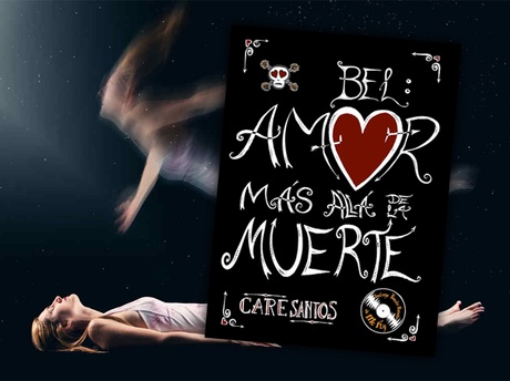 Reseña | Bel: Amor más allá de la muerte by Care Santos