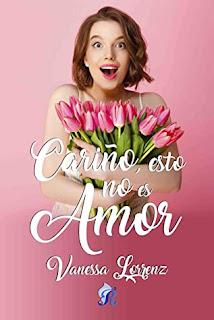 (Reseña) Cariño, Esto No Es Amor by Vanessa Lorrenz