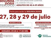 días julio aplicará texcoco segunda dosis vacuna contra covid-19 adultos años