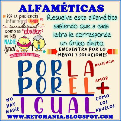 ALFAMÉTICAS - DÍA DE LOS ABUELOS Alfamética, Criptoaritmética, Criptosuma, Criptograma, Suma de palabras, Suma de letras, Acertijos, Día de los Abuelos