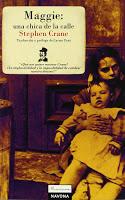 Maggie: una chica de campo. Stephen Crane Maggie: una chica de campo. Stephen Crane