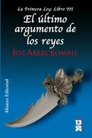 Trilogía La primera ley, Libro III: El último argumento de los reyes, de Joe Abercrombie