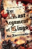 Trilogía La primera ley, Libro III: El último argumento de los reyes, de Joe Abercrombie