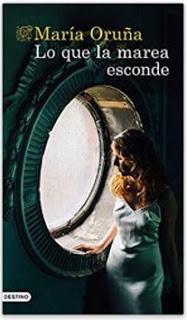 «Lo que la marea esconde» de María Oruña