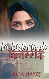 (Reseña) La Historia de Jameela by Bella Hayes