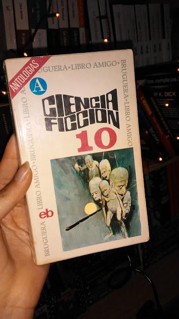 Reseña: Antología ciencia ficción 10 _ Varios autores (BRUGUERA)