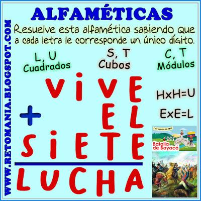 ALFAMÉTICAS: BATALLA DE BOYACÁ Alfamética, Criptoaritmética, Criptosuma, Criptograma, Suma de letras, Suma de palabras, Juego de letras, Desafío matemático, Reto matemático, Problema matemático, Retos mentales, Batalla de Boyacá, Retos para pensar, 7 de agosto
