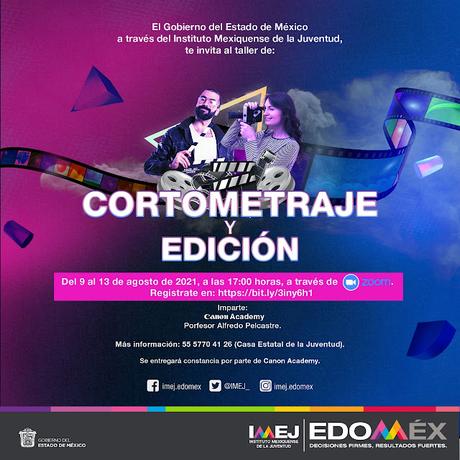 IMPARTE IMEJ Y CANON ACADEMY TALLER DIGITAL DE CORTOMETRAJE Y EDICIÓN A JÓVENES MEXIQUENSES