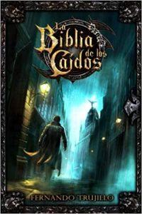 reseña la biblia de los caídos