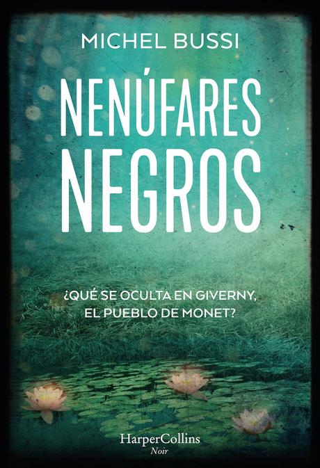 “NÉNUFARES NEGROS” de Michel Bussi